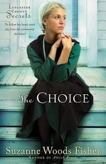   Choice A Novel No. 1 by Suzanne Woods Fisher 2010, Paperback
