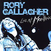 Live at Montreux by Rory Gallagher CD, Jul 2006, Eagle Records USA 
