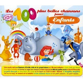 Les 100 Plus Belles Chansons Pour Enfants Compilation  
