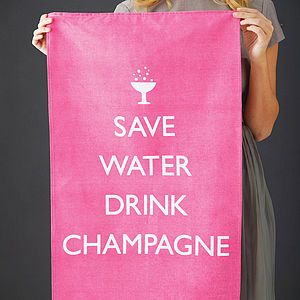Save Water Drink Champagne Tea Towel   engagement gifts