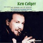 Ken Colyer   Just About as Good as It Gets (CD 2007 SMITH & CO.)