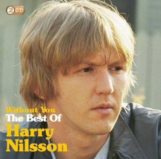 Harry Nilsson   Without You The Best Of Harry Nilsson 