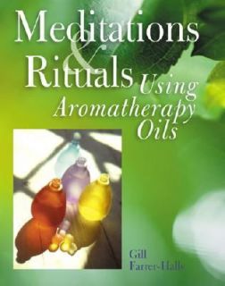   Using Aromatherapy Oils by Gill Farrer Halls 2001, Paperback