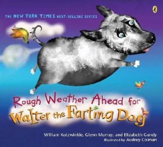 Rough Weather Ahead for Walter the Farting Dog by Glenn Murray 