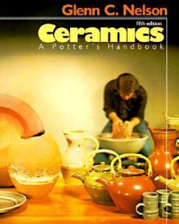 Ceramics A Potters Handbook by Glenn C. Nelson 1984, Paperback