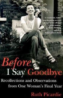 Before I Say Goodbye Recollections and Observations from One Womans 