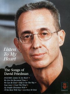 Look inside Listen to My Heart   The Songs of David Friedman   Sheet 