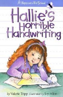 Hallies Horrible Handwriting by Valerie Tripp 2003, Paperback