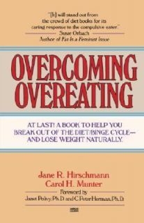 Overcoming Overeating by Jane R. Hirschmann and Carol H. Munter 1989 