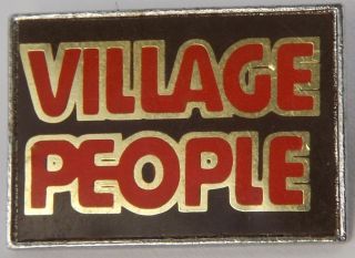 VILLAGE PEOPLE Vintage 70/80`s Metal Pin/Badge Macho Man Live and 