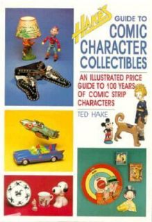 Hakes Guide to Comics Collectibles An Illustrated Price Guide to 100 