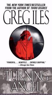 Turning Angel by Greg Iles 2006, Paperback