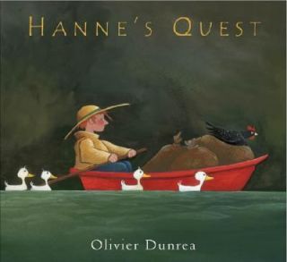 Hannes Quest by Olivier Dunrea 2006, Hardcover