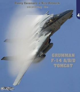 Grumman F 14 A B D Tomcat by Danny Deboeck 2005, Paperback