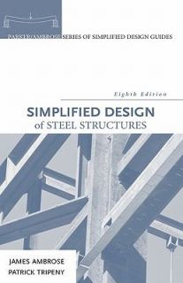 Simplified Design of Steel Structures by Patrick Tripeny and James 