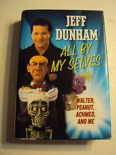 JEFF DUNHAM SIGNED ALL BY MY SELVES 2010 WALTER PEANUT ACHMED AND ME 