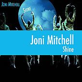 Shine Digipak by Joni Mitchell CD, Sep 2007, Hear Music Starbucks 