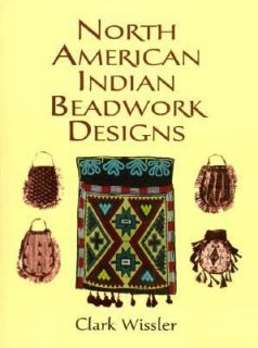 North American Indian Beadwork Designs by Clark Wissler 1999 