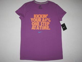Nike Womens Kickin Your A#% One Step At A Time T Shirt Pink NWT 