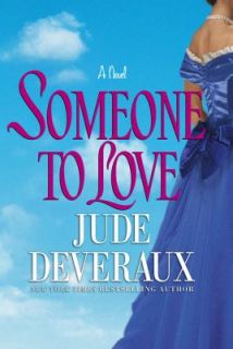 Someone to Love by Jude Deveraux 2007, Hardcover
