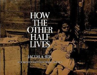 How the Other Half Lives by Jacob A. Riis 1971, Paperback
