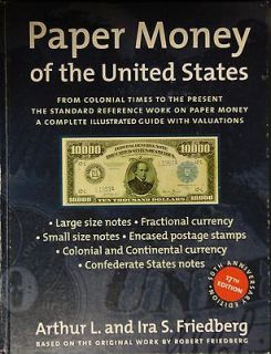 Paper money of the United States a complete illustrated guide with 