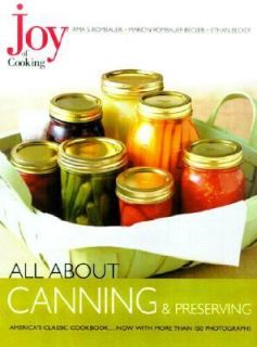 All about Canning and Preserving by Irma S. Rombauer, Ethan Becker and 