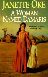 Woman Named Damaris Bk. 4 by Janette Oke 1991, Hardcover