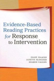 Evidence Based Reading Practices for Response to Intervention 2007 