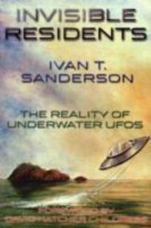   Reality of Underwater UFOs by Ivan Sanderson 2005, Hardcover