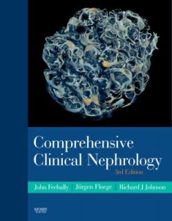 Comprehensive Clinical Nephrology by Richard J. Johnson, Jurgen Floege 