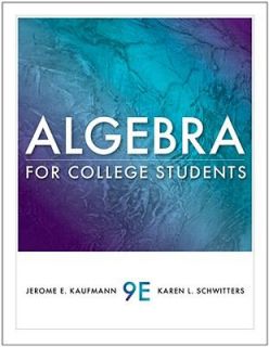 Algebra for College Students by Jerome E. Kaufmann and Karen L 