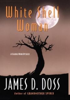 White Shell Woman No. 7 by James D. Doss 2002, Hardcover