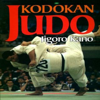   Judo by Its Fouder Jigoro Kano by Jigoro Kano 1994, Paperback