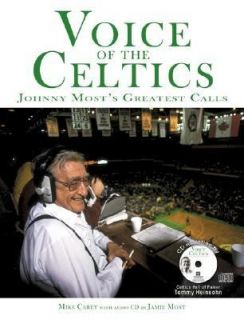 Voice of Celtics Johnny Mosts Greatest Calls by Mike Carey 2004 