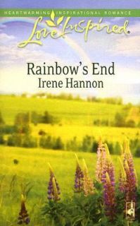Rainbows End by Irene Hannon 2007, Paperback