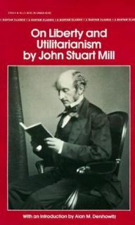   Liberty and Utilitarianism by John Stuart Mill 1993, Paperback
