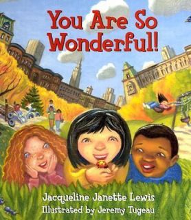 You Are So Wonderful by Jacqueline Janette Lewis 2003, Hardcover 
