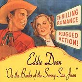 On the Banks of the Sunny San Juan by Eddie Dean CD, Jan 2000 