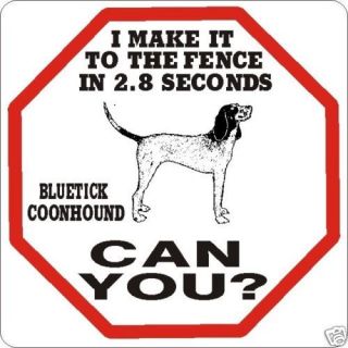 bluetick coonhound 2 8 fence dog sign many pets avail