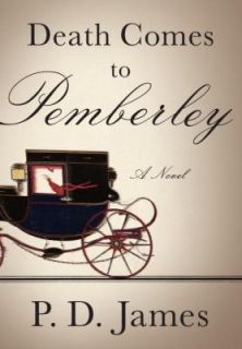 Death Comes to Pemberley by P. D. James 2013, Paperback