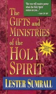   Ministries of the Holy Spirit by Lester Sumrall 1993, Hardcover