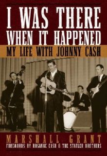   My Life with Johnny Cash by Marshall Grant 2006, Hardcover