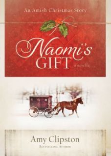 naomi s gift an amish christmas story by amy clipston  3 49 