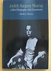 Judith Sargent Murray Vol. 1  A Brief Biography with Documents Vol. 1 