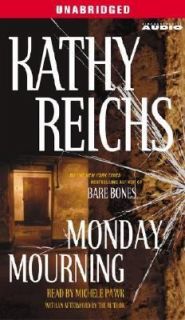 Monday Mourning by Kathy Reichs and Kathy AFT Reichs 2004, Cassette 