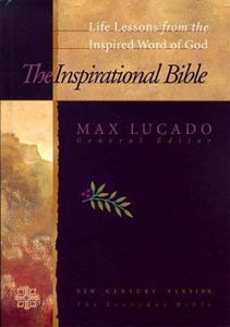 The Inspirational Study Bible by Max Lucado 1995, Hardcover