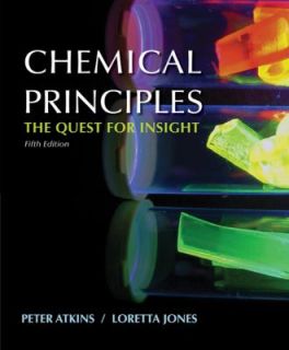 Chemical Principles The Quest for Insight by Loretta Jones and Peter 