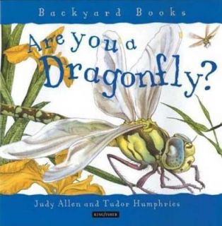 Are You a Dragonfly by Judy Allen 2001, Hardcover, Teachers Edition 