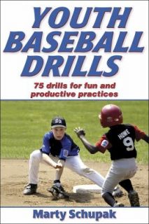 Youth Baseball Drills by Marty Schupak 2005, Paperback